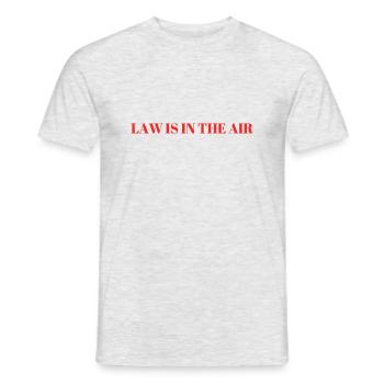 Law is in the air lawyer saying profession gift - Men's T-Shirt - heather grey - Front - AI Model Male 178 dark (178cm)