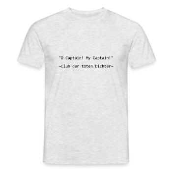Filmzitat aus "Club der toten Dichter" - Männer T-Shirt - Grau meliert - Vorne - AI Model Male 178 dark (178cm)