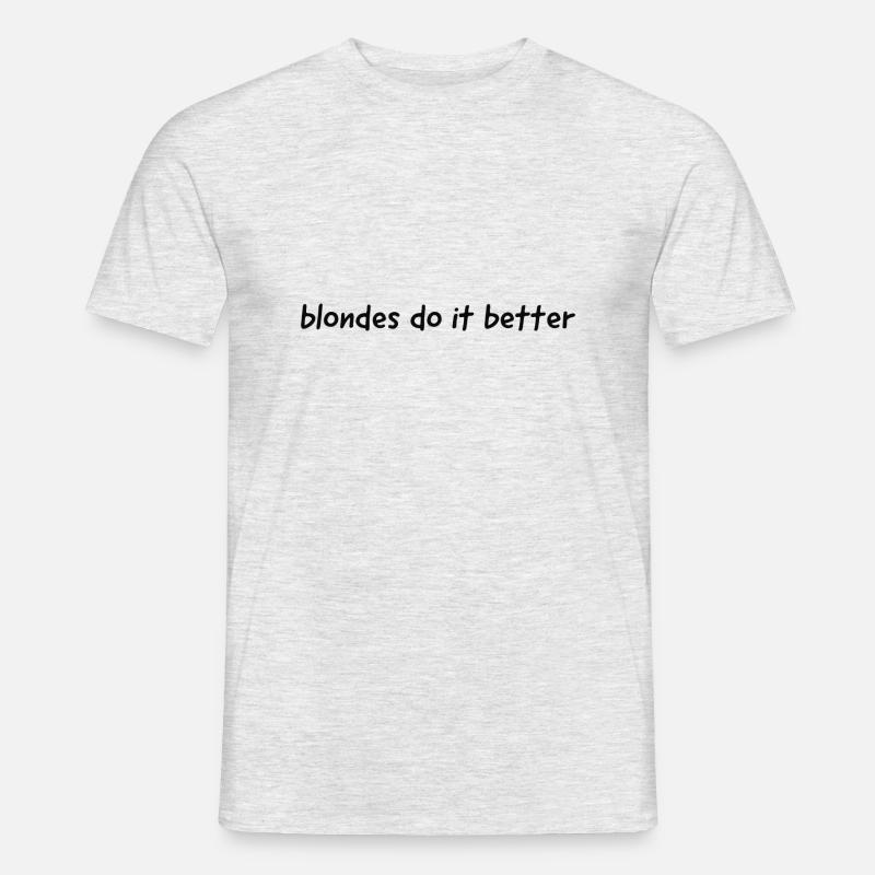 blondes do it better - Männer T-Shirt - Grau meliert