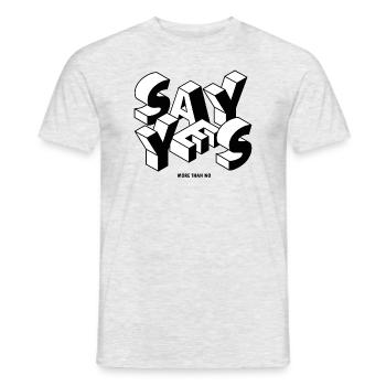 Sag ja mehr als nein 3D - Positives Denken - Männer T-Shirt - Grau meliert - Vorne - AI Model Male 178 dark (178cm)