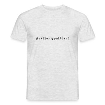 Geiler Typ Mit Bart - Hashtag #geilertypmitbart - Männer T-Shirt - Grau meliert - Vorne - AI Model Male 178 dark (178cm)