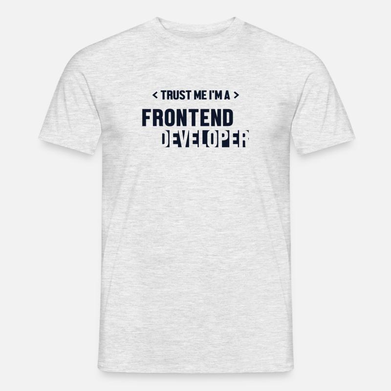 Trust Me I'm Frontend Developer Coder Software Men’s T-shirt
