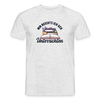 Mir reichts ich geh Unterrichten Lehrerin - Männer T-Shirt - Grau meliert - Vorne - AI Model Male 178 dark (178cm)