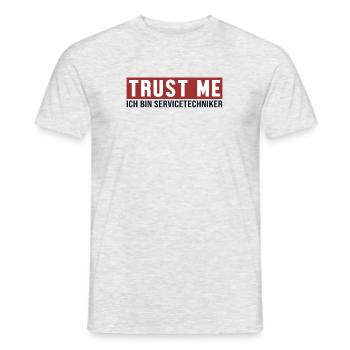 Trust Me Ich bin Servicetechniker Techniker - Männer T-Shirt - Grau meliert - Vorne - AI Model Male 178 dark (178cm)