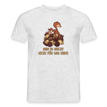 Nein Es Reicht Nicht Für Uns Beide Grauhörnchen - Männer T-Shirt - Grau meliert - Vorne - AI Model Male 178 dark (178cm)