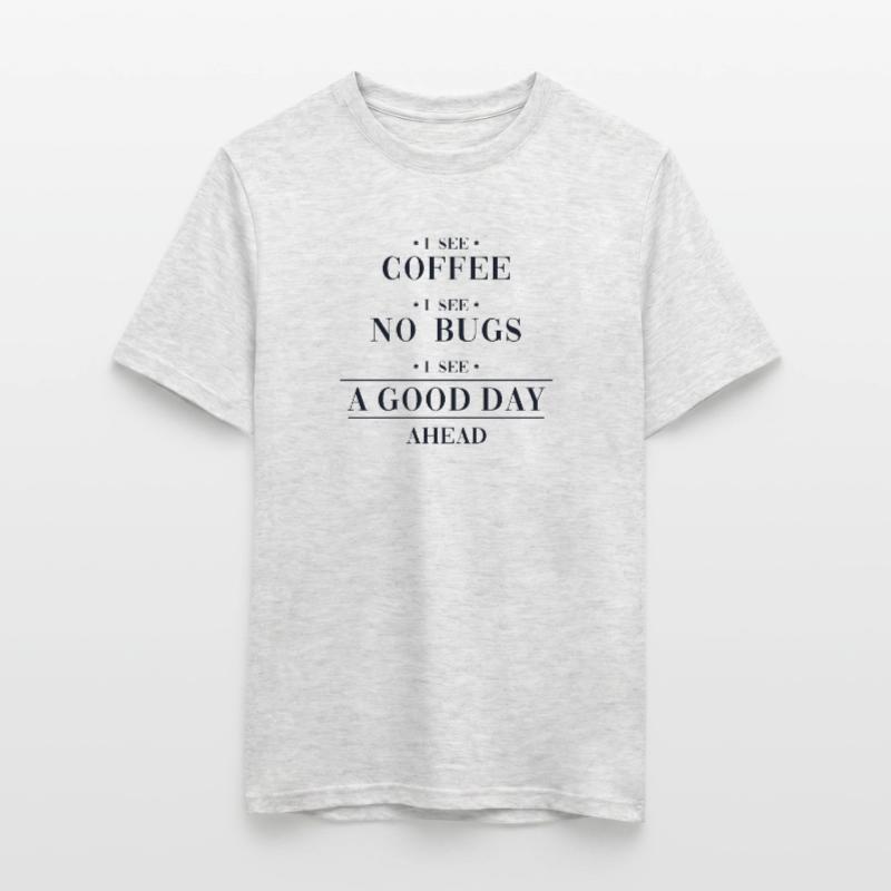 Coffee No Bugs Good Day Developer Coder Männer T-Shirt