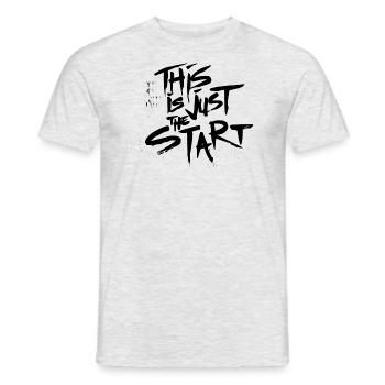 This is just the Start - Men's T-Shirt - heather grey - Front - AI Model Male 178 dark (178cm)