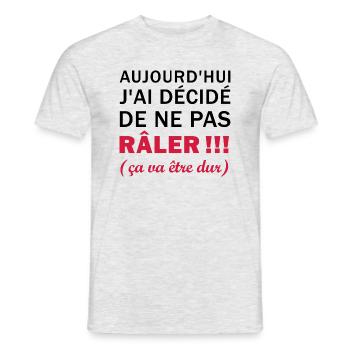J'ai décidé de ne pas râler - T-shirt homme - gris chiné - Devant - AI Model Male 178 dark (178cm)