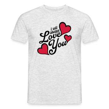 I will always love - Men's T-Shirt - heather grey - Front - AI Model Male 178 dark (178cm)