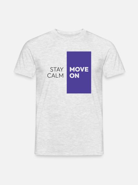 Stay calm and move on - Men's T-Shirt - heather grey