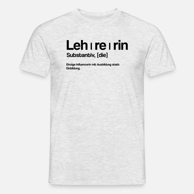 Lehrerin Witziger Spruch - Männer T-Shirt - Grau meliert