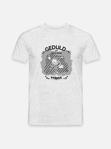 Geduld ist nicht meine Stärke - Männer T-Shirt - Grau meliert