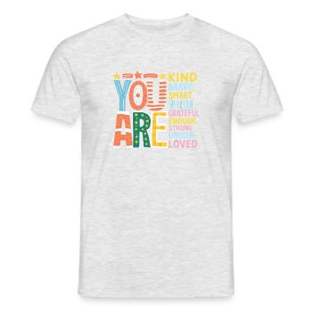Vous êtes gentil, courageux, intelligent, reconnaissant, fort. - T-shirt homme - gris chiné - Devant - AI Model Male 178 dark (178cm)