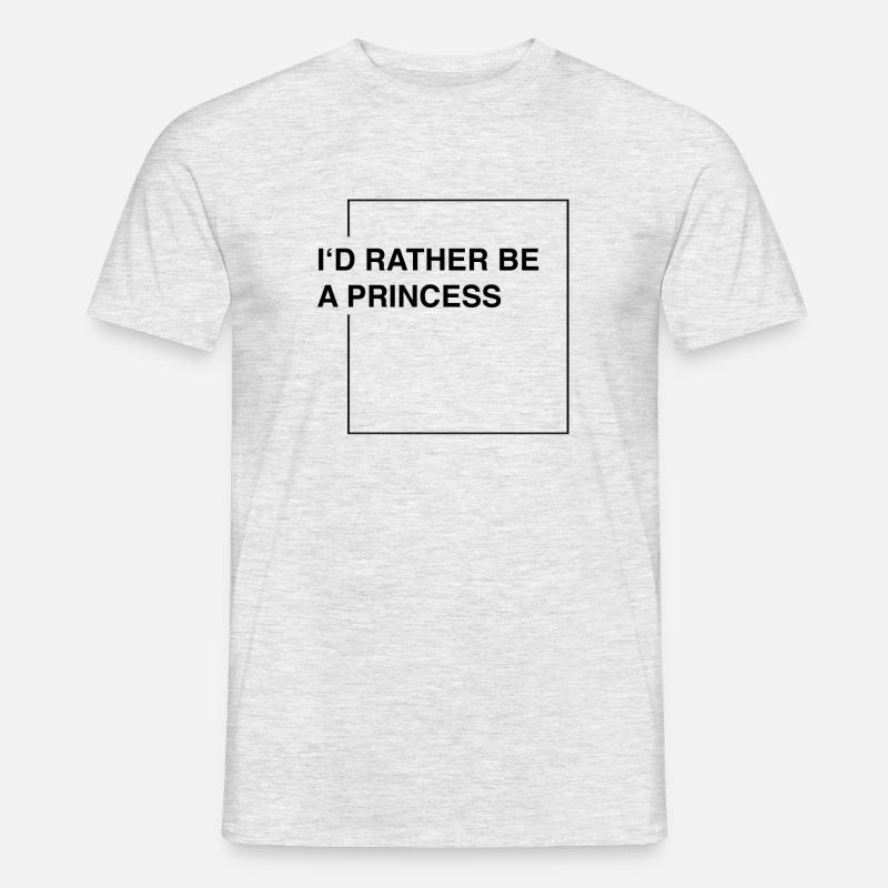 I'd rather be a princess - Männer T-Shirt - Grau meliert