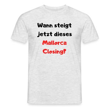Wann steigt jetzt dieses Mallorca Closing? Party! - Männer T-Shirt - Grau meliert - Vorne - AI Model Male 178 dark (178cm)
