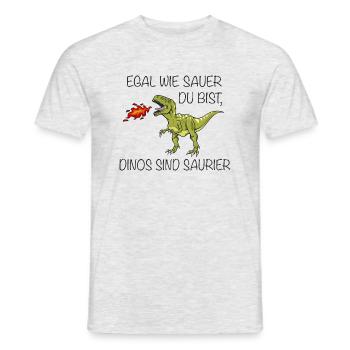 Egal Wie Sauer Du Bist Dinos Sind Saurier! - Männer T-Shirt - Grau meliert - Vorne - AI Model Male 178 dark (178cm)