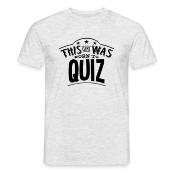 this girl was born to quiz - Men's T-Shirt - heather grey - Front - AI Model Male 178 dark (178cm)