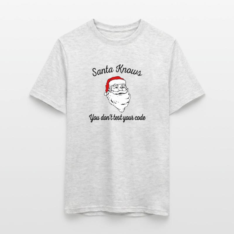 Santa Knows You Don't Test Your Code Funny Develop Men's T-Shirt