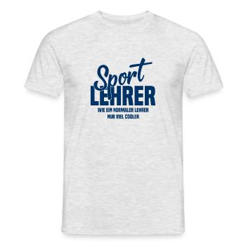 Sportlehrer - Wie ein normaler Lehrer nur cooler - Männer T-Shirt - Grau meliert - Vorne - AI Model Male 178 dark (178cm)