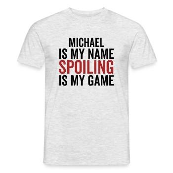 Michael ist mein Name Spoiling ist mein Spiel - Männer T-Shirt - Grau meliert - Vorne - AI Model Male 178 dark (178cm)
