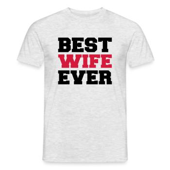 Best wife ever - T-shirt homme - gris chiné - Devant - AI Model Male 178 dark (178cm)