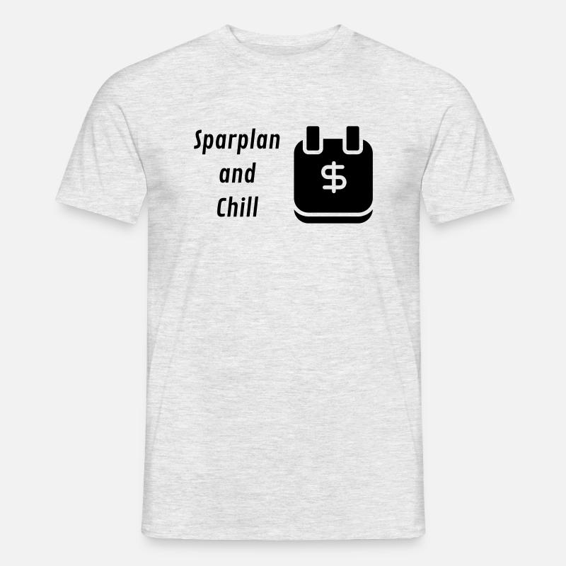 Sparplan and Chill - Männer T-Shirt - Grau meliert