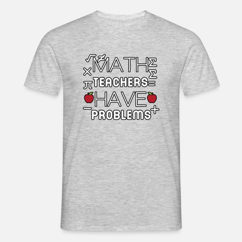 math teachers have problems - Men's T-Shirt - heather grey