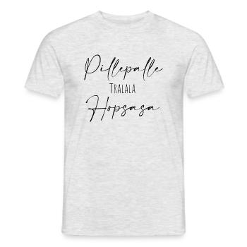 Pillepalle Tralalla Hopsasa - Männer T-Shirt - Grau meliert - Vorne - AI Model Male 178 dark (178cm)