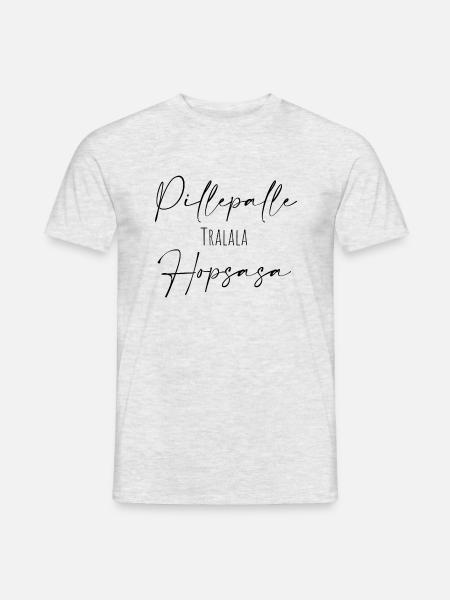 Pillepalle Tralalla Hopsasa - Männer T-Shirt - Grau meliert
