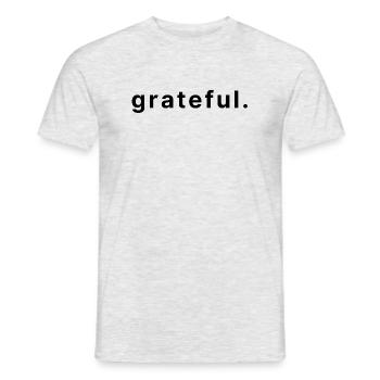 grateful. - Männer T-Shirt - Grau meliert - Vorne - AI Model Male 178 dark (178cm)