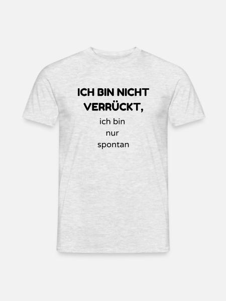 verrückt - Männer T-Shirt - Grau meliert