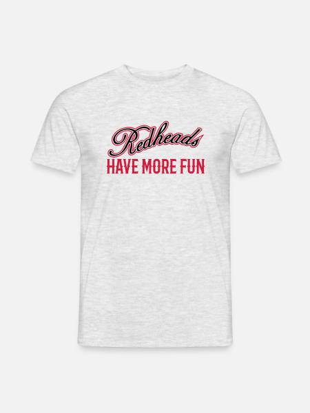 Redheads Have More Fun 3 - Männer T-Shirt - Grau meliert