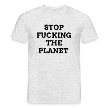 Stop fucking the planet - Männer T-Shirt - Grau meliert - Vorne - AI Model Male 178 dark (178cm)