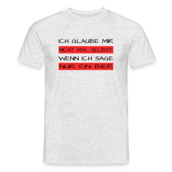 Nur ein Bier - Männer T-Shirt - Grau meliert - Vorne - AI Model Male 178 dark (178cm)