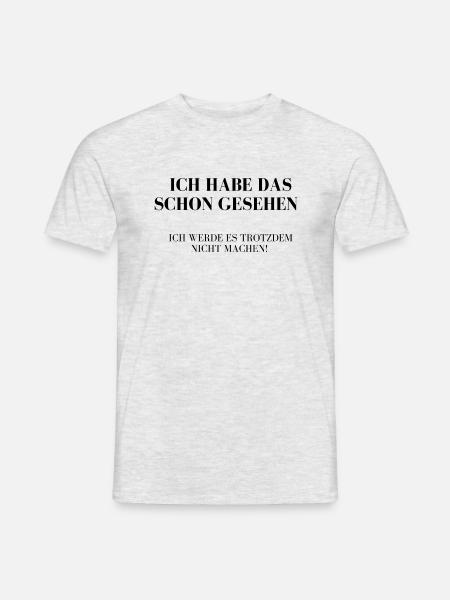 Ich habe es gehört, es ist mir egal! - Männer T-Shirt - Grau meliert