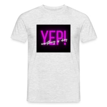 Yep! Everything is okay. - Männer T-Shirt - Grau meliert - Vorne - AI Model Male 178 dark (178cm)