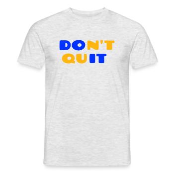 Don’t Quit Do It. - Men's T-Shirt - heather grey - Front - AI Model Male 178 dark (178cm)