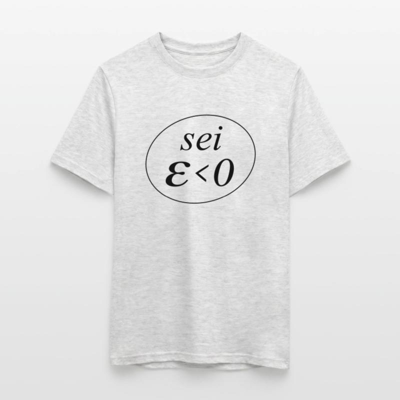 sei Epsilon größer Null Männer T-Shirt