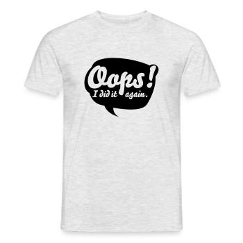 Oops, i did it again - Männer T-Shirt - Grau meliert - Vorne - AI Model Male 178 dark (178cm)