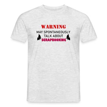 warning may spontaneously talk about scrapbooking - Men's T-Shirt - heather grey - Front - AI Model Male 178 dark (178cm)