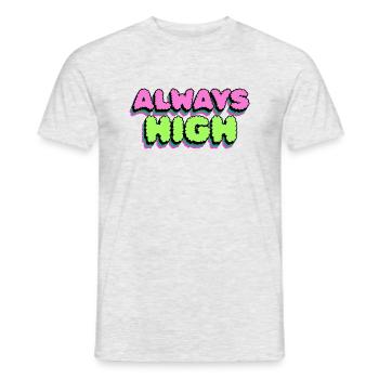 Always High - Männer T-Shirt - Grau meliert - Vorne - AI Model Male 178 dark (178cm)