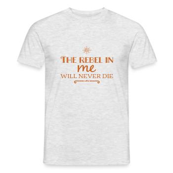 Der Rebell in mir wird niemals sterben - Männer T-Shirt - Grau meliert - Vorne - AI Model Male 178 dark (178cm)