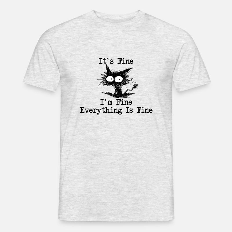 It´s Fine I´m Fine Everything Is Fine - Männer T-Shirt - Grau meliert
