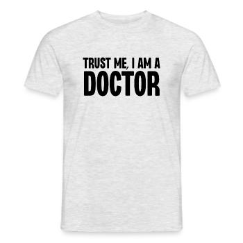Vertrauen Sie mir, ich bin ein Arzt - Männer T-Shirt - Grau meliert - Vorne - AI Model Male 178 dark (178cm)