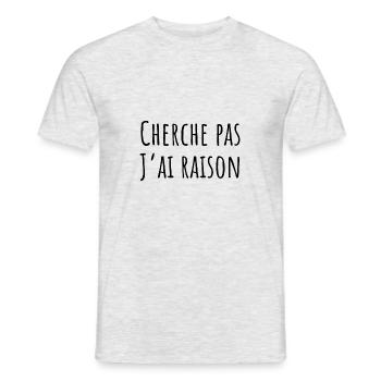 cherche pas j ai raison - T-shirt homme - gris chiné - Devant - AI Model Male 178 dark (178cm)