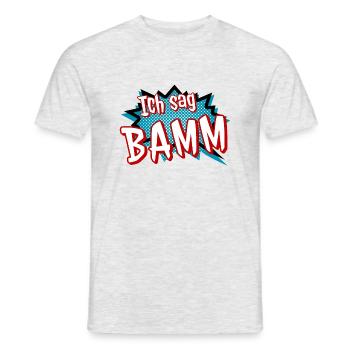 Ich sag Bamm, Comic, Krawall, Remmidemmi, Knall, - Männer T-Shirt - Grau meliert - Vorne - AI Model Male 178 dark (178cm)