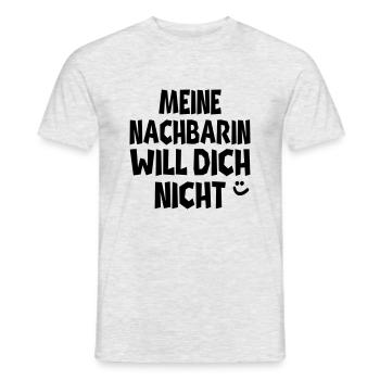 meine nachbarin - Männer T-Shirt - Grau meliert - Vorne - AI Model Male 178 dark (178cm)