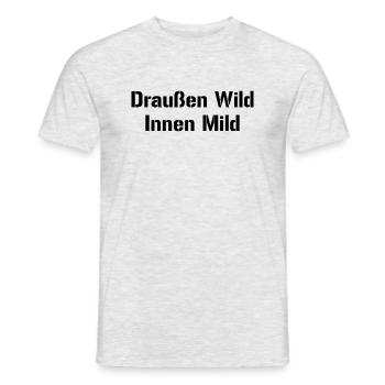 Draussen Wild - Innen Mild - Männer T-Shirt - Grau meliert - Vorne - AI Model Male 178 dark (178cm)