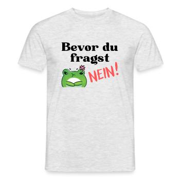 Bevor du fragst, NEIN. Frosch - Männer T-Shirt - Grau meliert - Vorne - AI Model Male 178 dark (178cm)