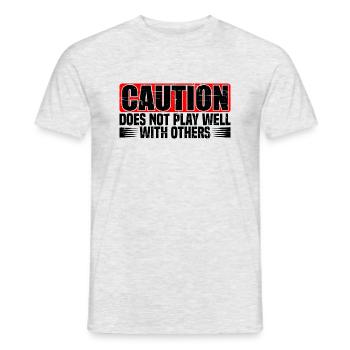 Caution Does Not Play Well With Others 29 - Männer T-Shirt - Grau meliert - Vorne - AI Model Male 178 dark (178cm)